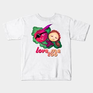 love me too Kids T-Shirt